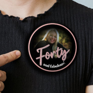 Forty 40th Birthday photo script rose pink custom 3 Cm Round Badge