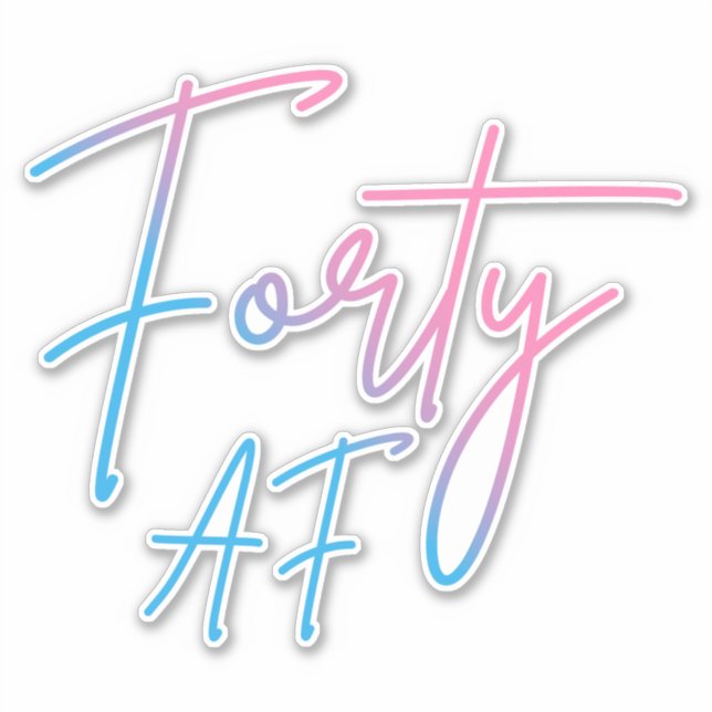 Forty AF II - Birthday Gift (Front)