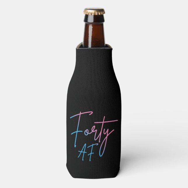 Forty AF II - Birthday Gift Bottle Cooler (Bottle Front)