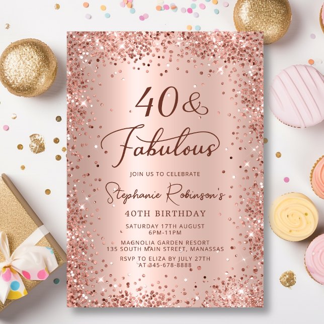 Forty and Fabulous Glam Rose Gold 40th Birthday  Invitation (Creator Uploaded)