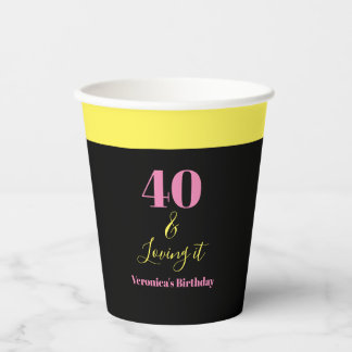 Forty and Loving It 40th Birthday Yellow Black Paper Cups