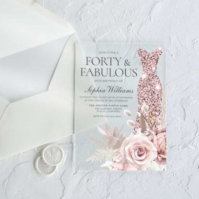 Forty & Fab Blush Floral Dress 40th Birthday Party Acrylic Invitations (Creator Uploaded)