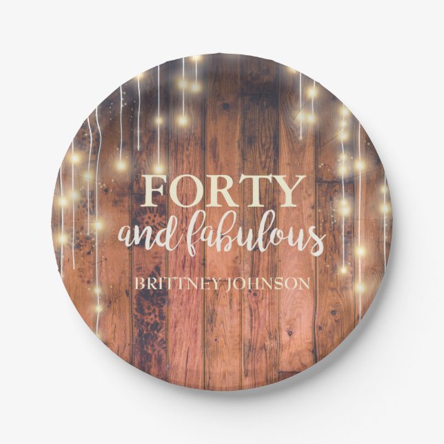 Forty & Fabulous Rustic Wood String Light Birthday Paper Plate (Front)