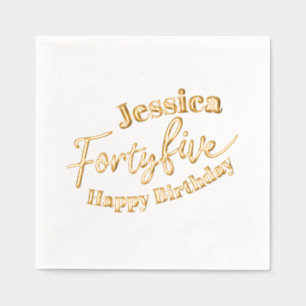 Forty five script 45th Birthday custom gold Foil Napkins