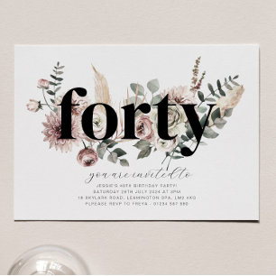 Forty Florals - 40th Birthday Invitation