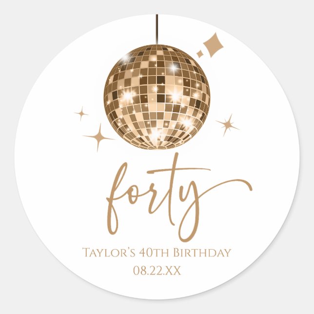 Forty Gold Disco Ball 40th Birthday Party Classic Round Sticker (Front)