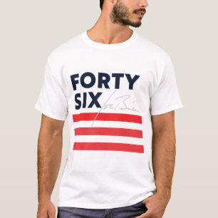 Forty Six - Biden for President White T-Shirt