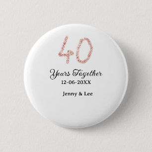 Forty years together black pink glitter bold lette 6 cm round badge