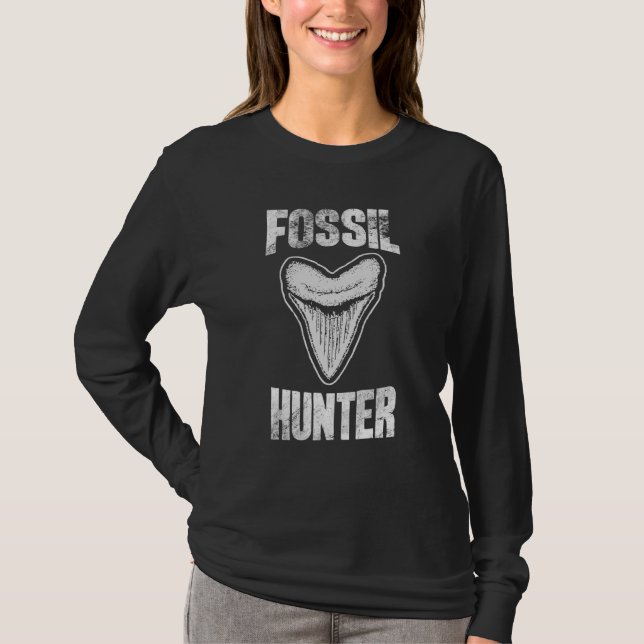 Fossil Hunter  Paleontologist Paleontology Teeth T-Shirt (Front)