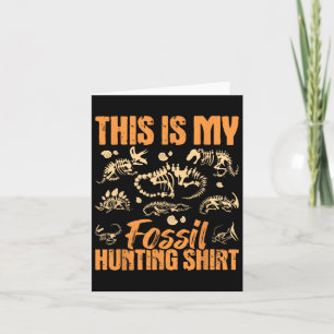 Fossil Hunting - Dinosaur Bones Paleontologist Pal Card