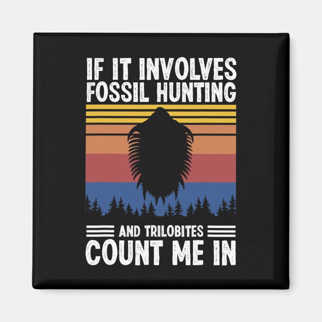 Fossil Hunting Relict Hunter  Magnet (Front)