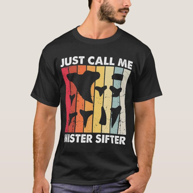 Fossil Tooth Hunter for Fossil Tooth Collector  8 T-Shirt (Front)