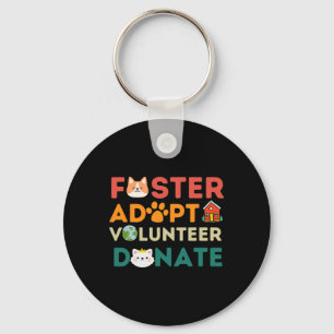 Foster Adopt Volunteer Donate Animal Rescue Shelte Key Ring