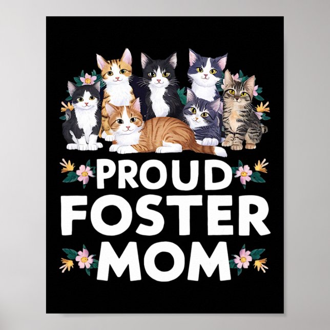Foster Cat Adopt Proud Foster Mum  Poster (Front)