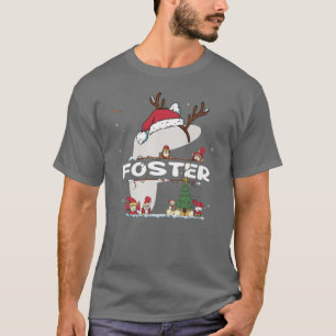 Foster Christmasw Foster Name for funny Xmas  T-Shirt