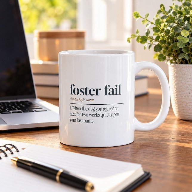 Foster Fail Got My Last Name Funny Coffee Mug (Creator Uploaded)