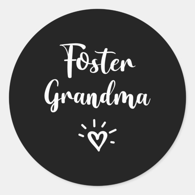 Foster Grandma Parent Adoption Grandmother Foster  Classic Round Sticker (Front)