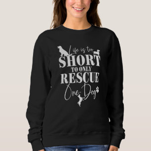 Foster Mum Dog Rescue Mum All Dogs Puppies Sweatshirt