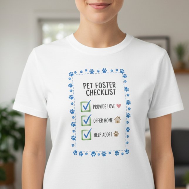 Foster Pet Parent Gift Animal Advocate Checklist T-Shirt (Heartwarming pet foster checklist tshirt)