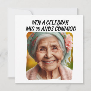 Foto Personalizada Mis 90 Años - 90 Years Custom  Invitation