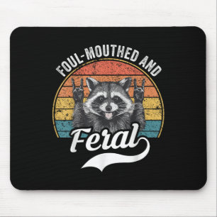 Foul Mouthed And Feral Racoon Summer Meme Joke Mouse Pad