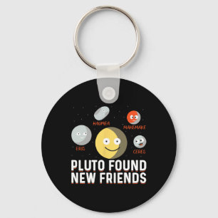 Found New Friends Dwarf Planets Astronomy Kids  Key Ring