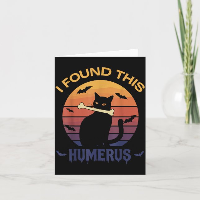 Found This Humerus Shirt Halloween Black Cat Card (Front)
