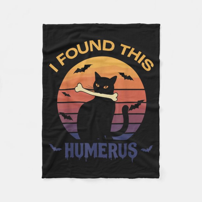 Found This Humerus Shirt Halloween Black Cat Fleece Blanket (Front)