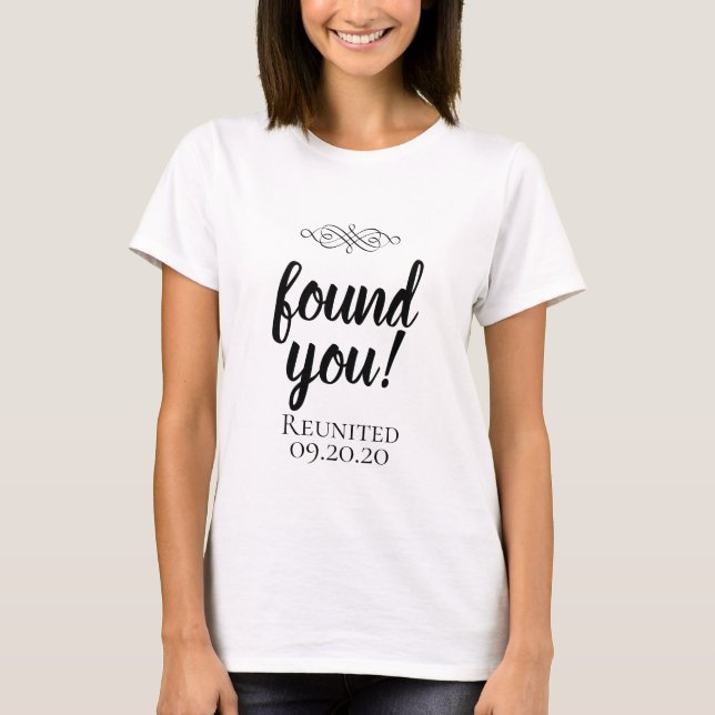 Found you reunion T-Shirt (Front)