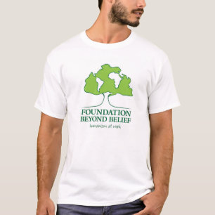Foundation Beyond Belief Unisex Tshirt