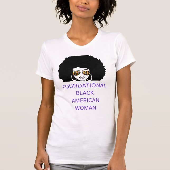Foundational Black American Woman Afro T-shirt (Front)