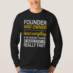 Founder And Owner Organizer Initiator Creator Esta T-Shirt