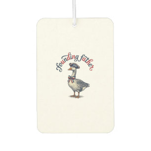 Founding Father Goose Vintage Patriotic Shirt Desi Car Air Freshener