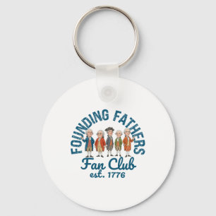 Founding Fathers Fan Club Funny History Teacher Key Ring