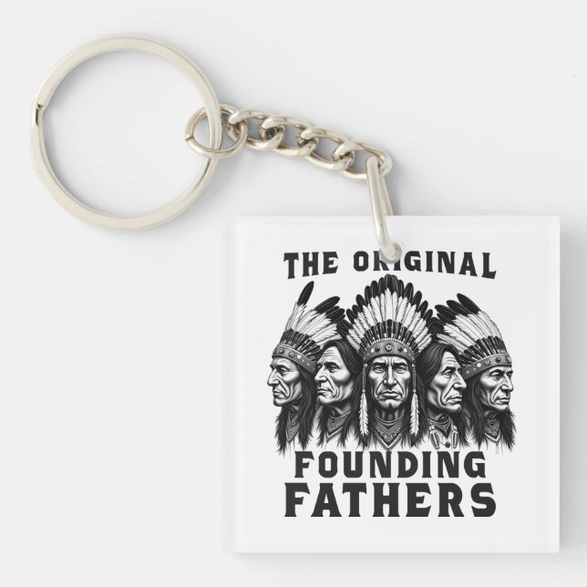 Founding Fathers Native American Indian Key Ring (Front)
