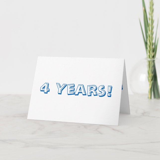 Four (4) year anniversary, big, blue & white text. card (Front)