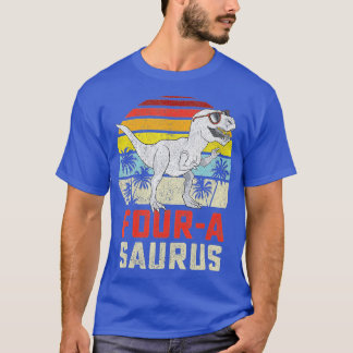 Four a Saurus Birthday T Rex 4 Year Old Dino 4th D T-Shirt