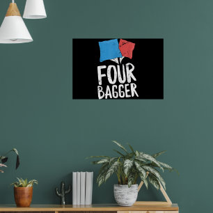 Four Bagger Funny Cornhole Bean Bag Toss Poster