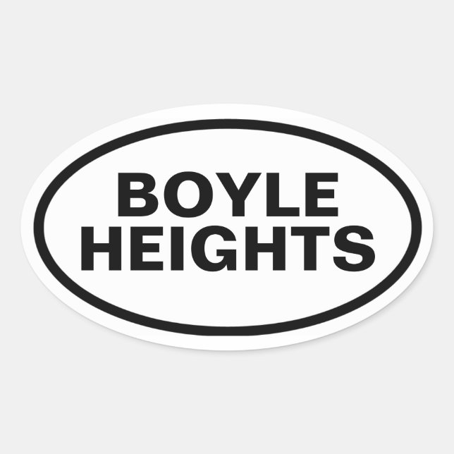 FOUR "Boyle Heights" Oval Sticker (Front)