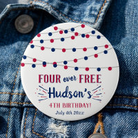Four Ever Free! 4th Of July 4th Birthday Party