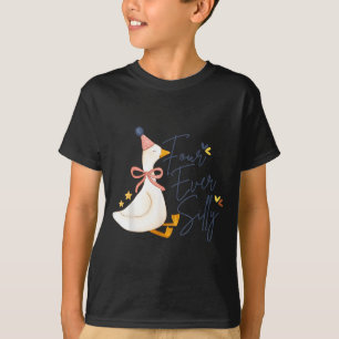 Four Ever Silly Funny Silly Goose 4th Birthday T-Shirt