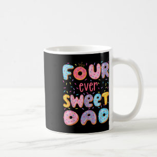Four Ever Sweet Dad 4th Birthday Girl Doughnut Lov Coffee Mug