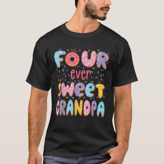 Four Ever Sweet Grandpa 4Th Birthday Girl Doughnut T-Shirt