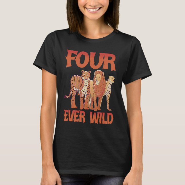 Four Ever Wild T-Shirt (Front)