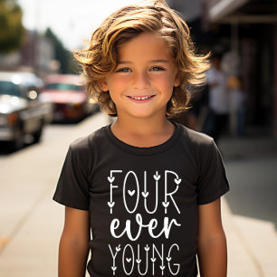 Four Ever Young - Fourth Birthday 4th Birthday T-Shirt