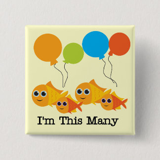 Four  Fish I'm This Many Tshirts and Gifts 15 Cm Square Badge
