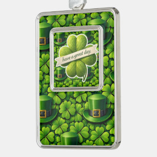Four leaf clover Saint Patrick's Day have a great  Silver Plated Framed Ornament