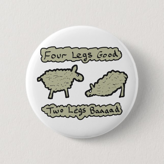 Four Legs Good 6 Cm Round Badge (Front)