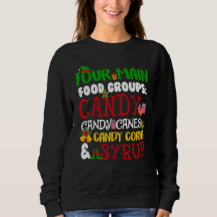 Four Main Food Groups Candy Canes Syrup Christmas  Sweatshirt