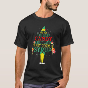 Four Main Food Groups Candy Canes Syrup Christmas T-Shirt